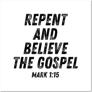 Mark 1:15 Bible Verse Repent and Believe the Gospel Christian Quote Posters and Art